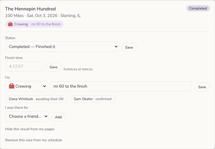 A completed race card for The Hennepin Hundred marked Crewing, 'mi 60 to the finish', with two tags reading 'Dana Whitlock · awaiting their OK' and 'Sam Okafor · confirmed', and a picker to add another friend.